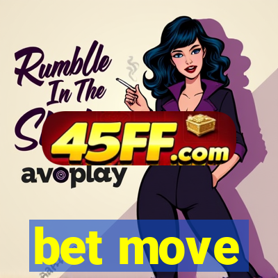 bet move